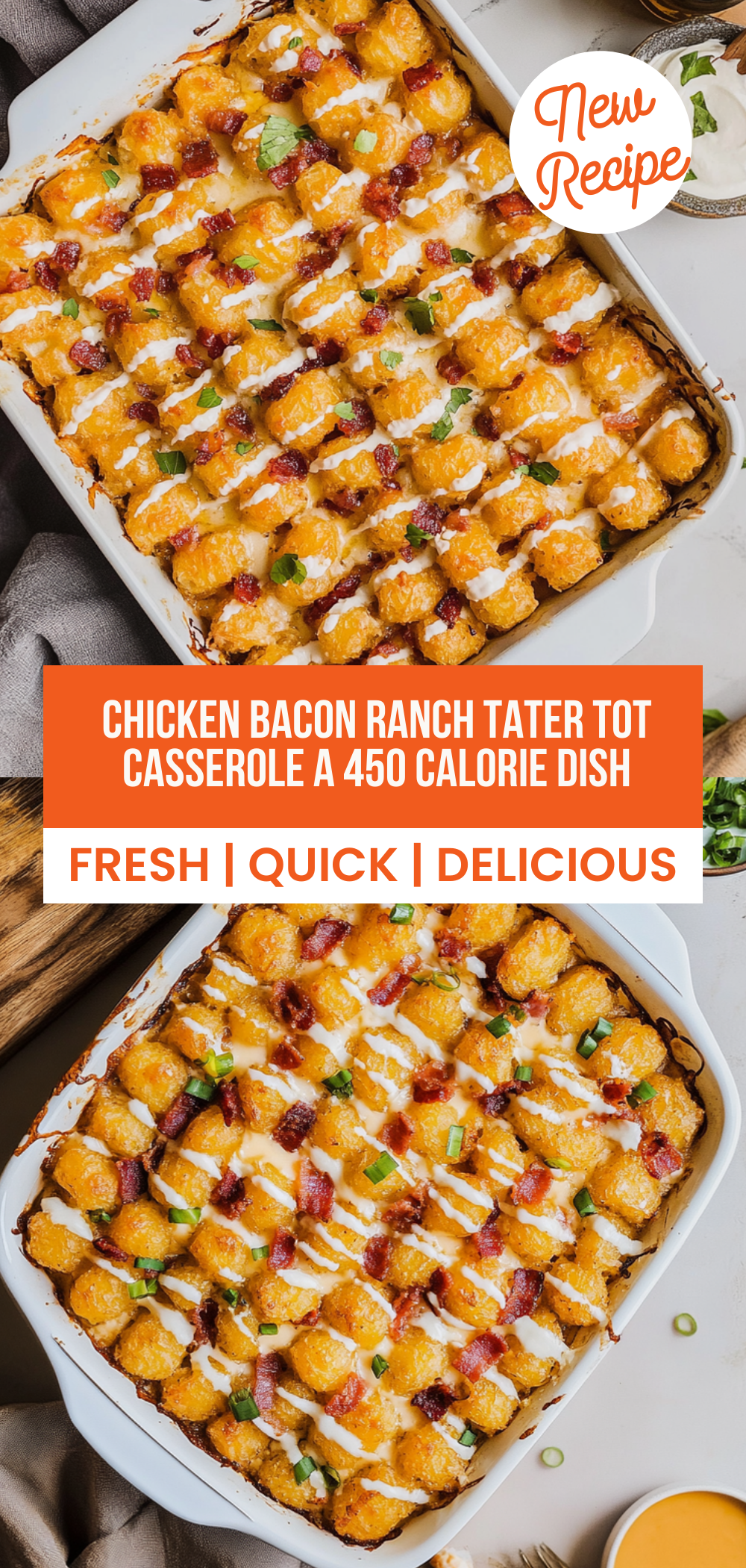 Chicken Bacon Ranch Tater Tot Casserole: A 450 Calorie Dish