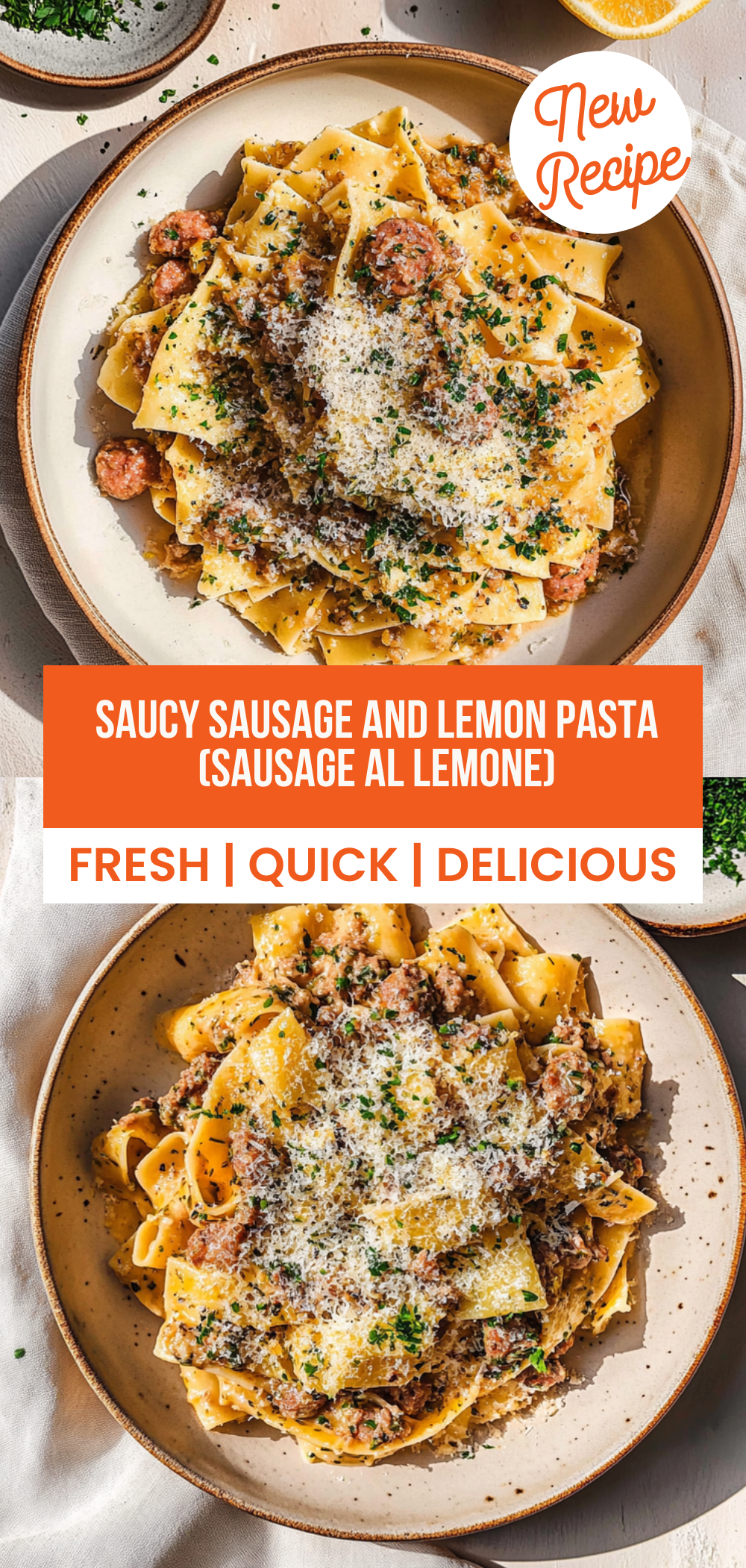 Saucy Sausage and Lemon Pasta (Sausage al Lemone)